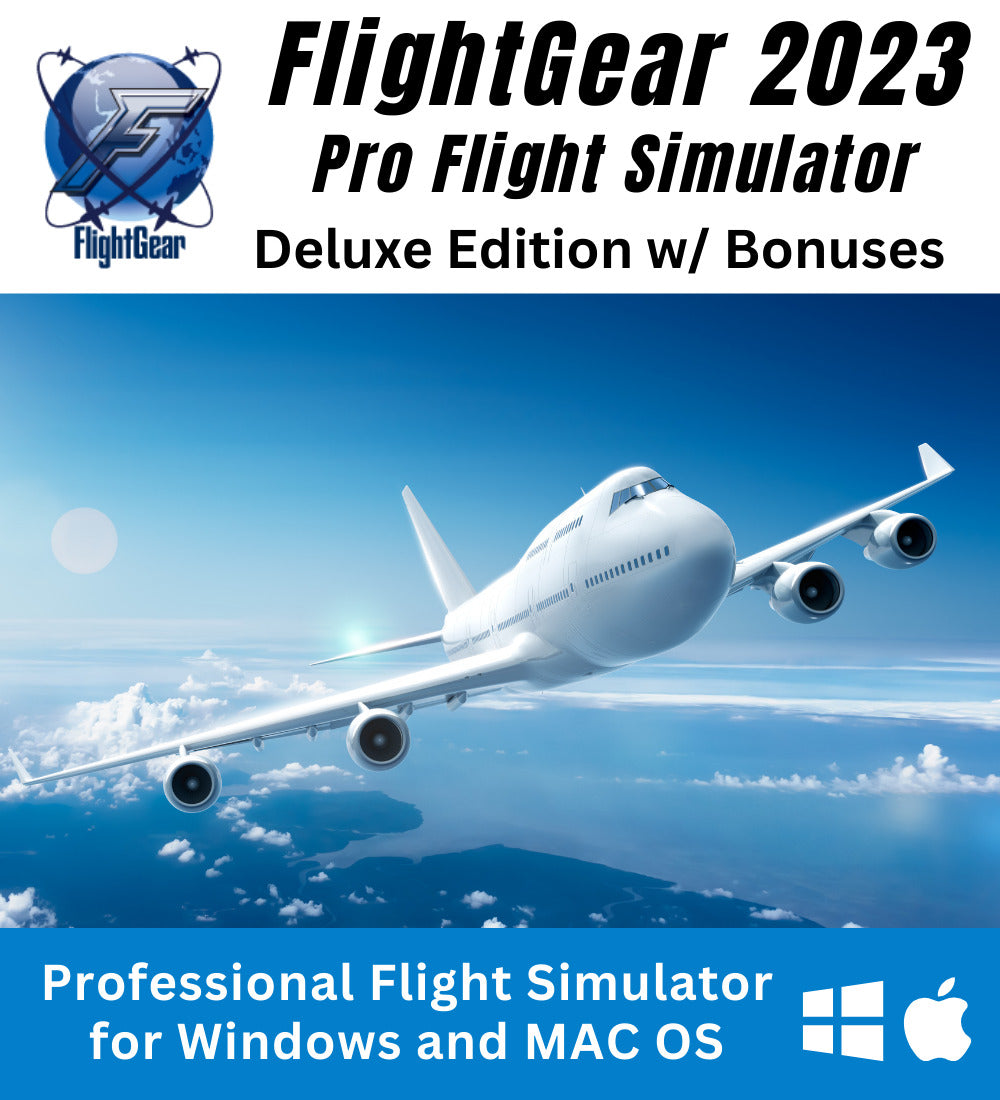 Flight Gear 2023 - Professional Flight Simulator For Windows and MAC Deluxe Edition