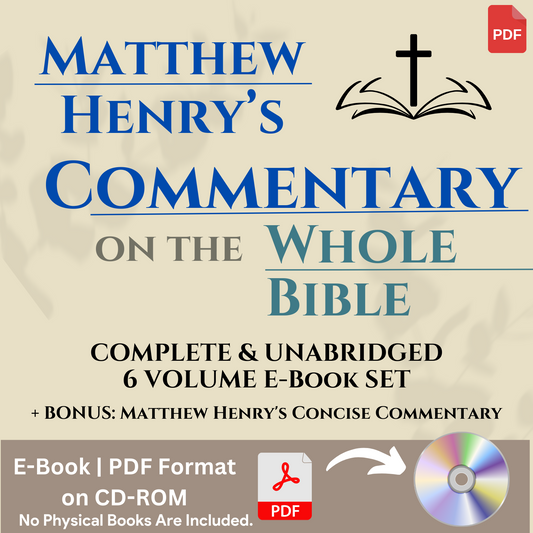 Matthew Henrys Complete Commentary on the Whole Bible, ALL 6 VOLUMES (E-Book) + Bonus E-Book on CD