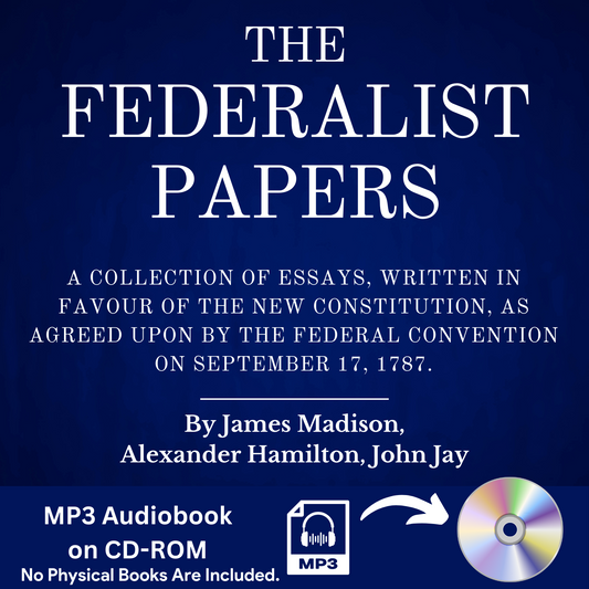 The Federalist Papers (MP3 Audiobook CD) Alexander Hamilton James Madison John J