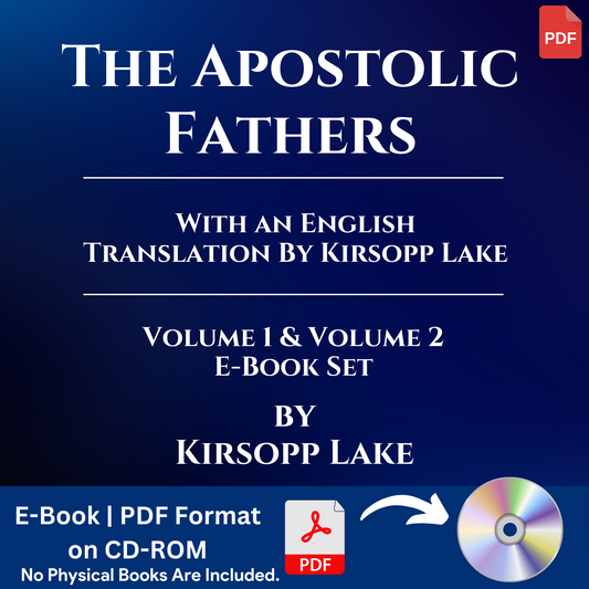 The Apostolic Fathers Volume 1 & 2 by Kirsopp Lake - Christian Bible History CD