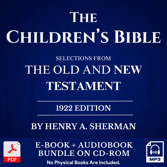 The Children's Bible by Henry A Sherman (1922) E-Book & MP3 Audiobook Bundle CD