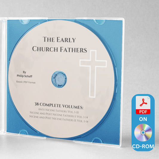 Early Church Fathers by Philip Schaff - ALL 38 VOLUMES, Christian History E-Book on CD-ROM