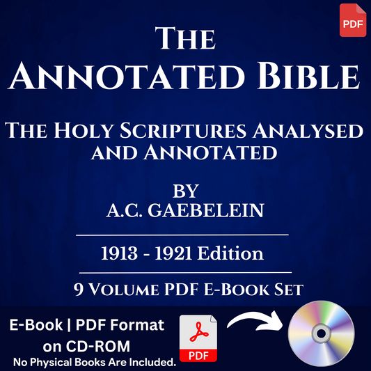 The Annotated Bible by A.C. Gaebelein - All 9 Volumes (1913-21) E-Book Set on CD