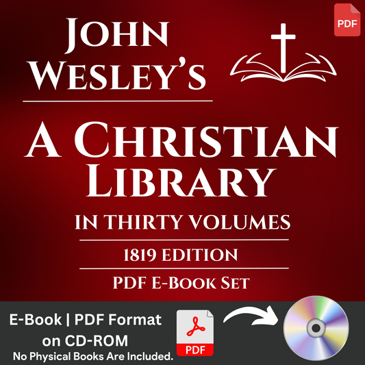 John Wesley, The Christian Library, All Volumes, Bible Commentary E-Book Set CD