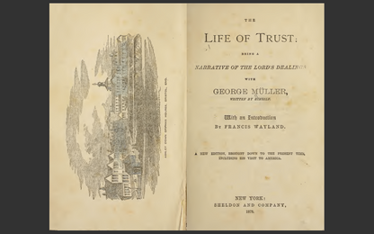 The Life of Trust Being a Narrative of the Lords Dealings George Muller E-Book