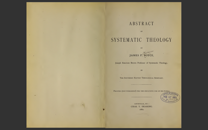 Abstract of Systematic Theology by James P Boyce (1882 Edition) E-Book