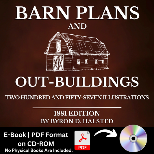 Barn Plans and Outbuildings: 257 Illustrations (1881 Edition) PDF E-Book