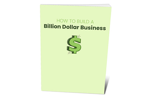 How To Build A Billion Dollar Business PDF Report with Private Label Rights PLR