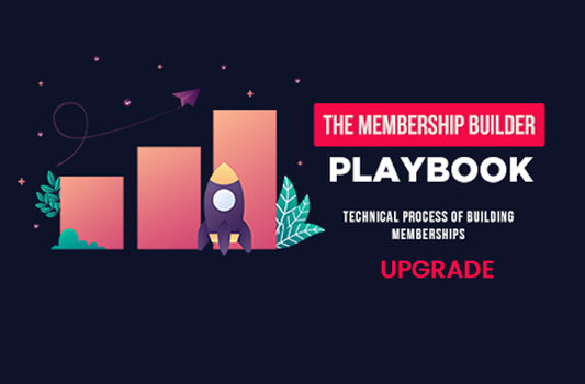 The Membership Builder Playbook Video Training Course [Upgrade Package]